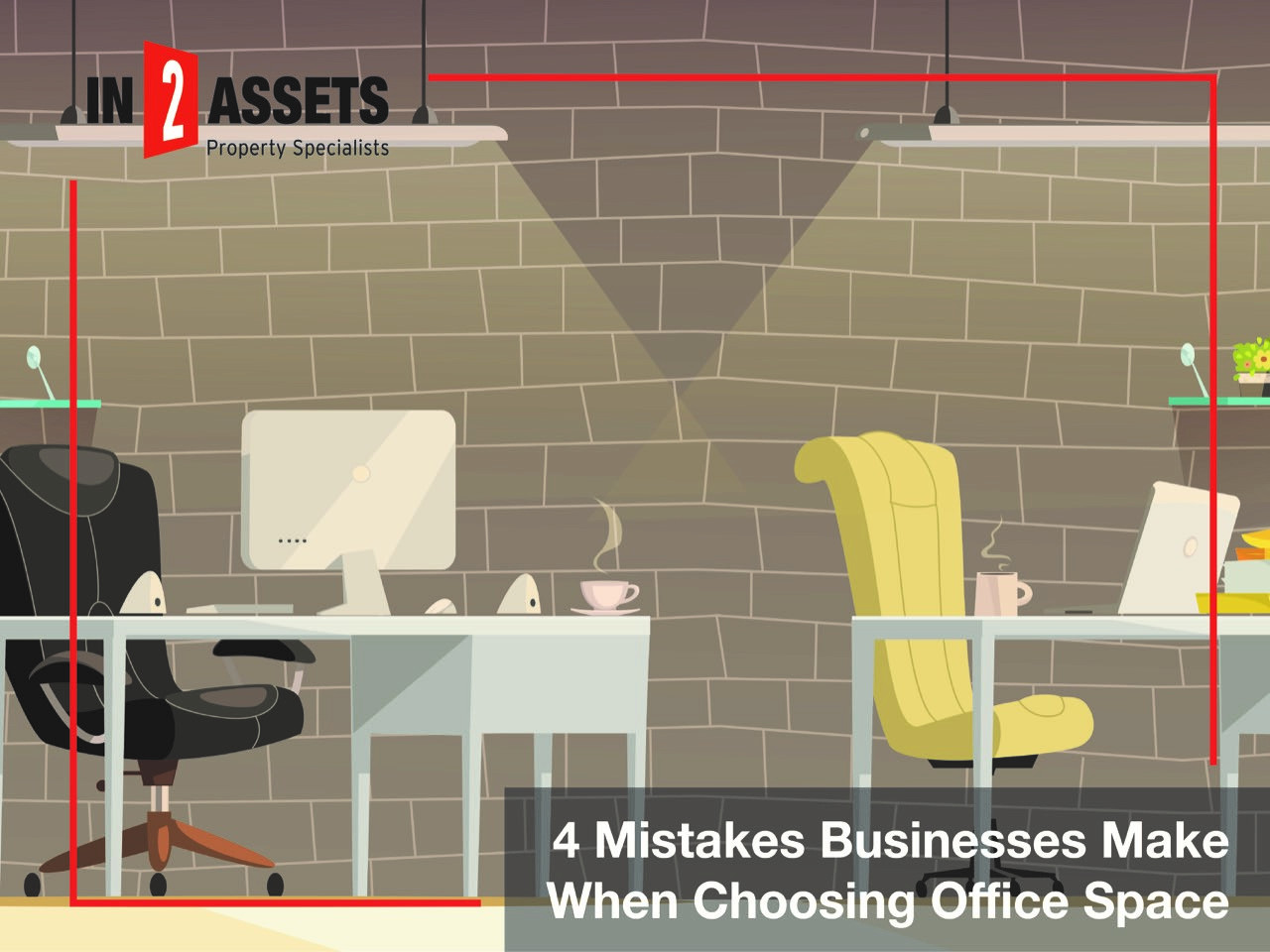 4 Mistakes  When Choosing Office Space